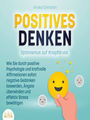 cover image of POSITIVES DENKEN--Optimismus auf Knopfdruck